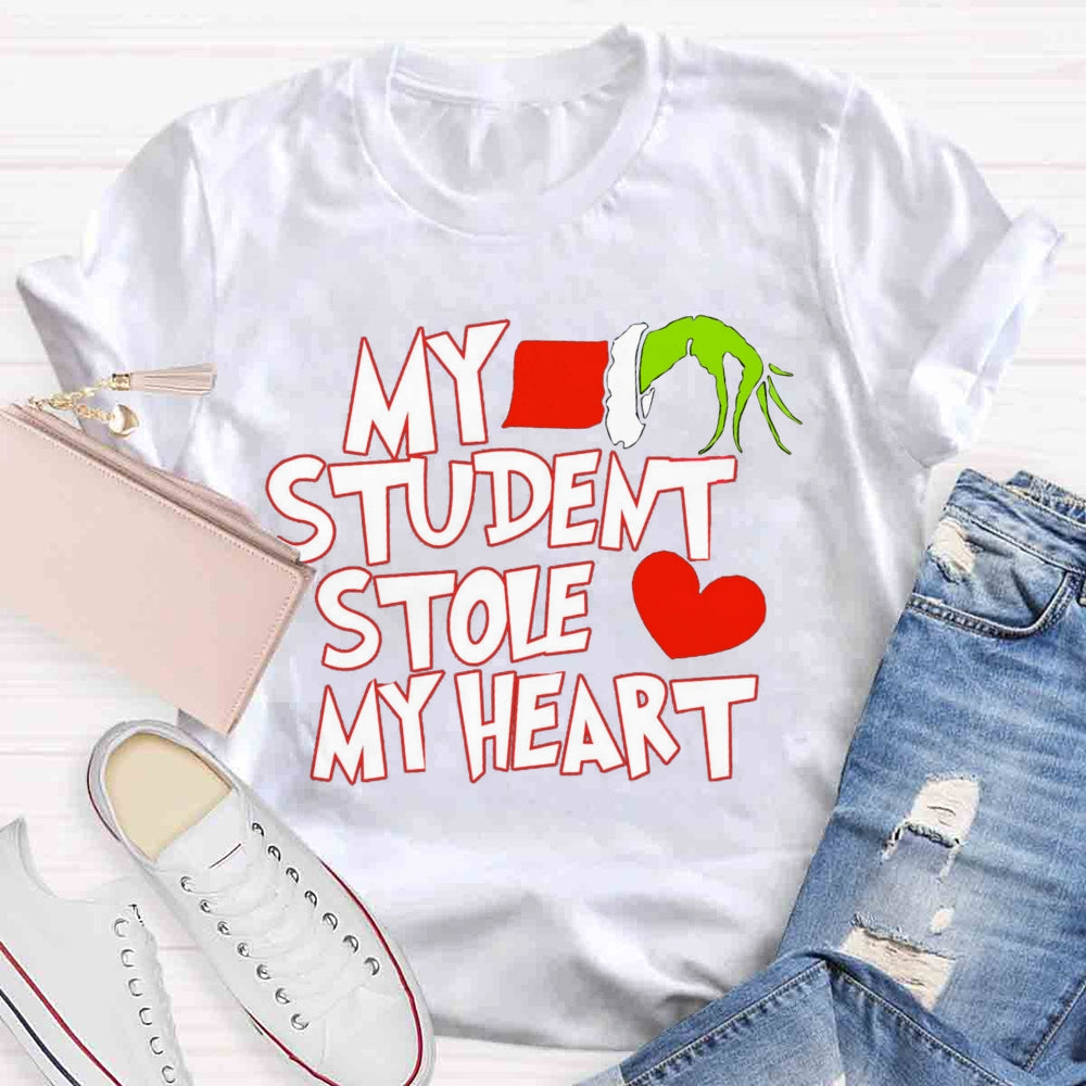 Grinch Teacher My Students Stole My Heart  T-shirt