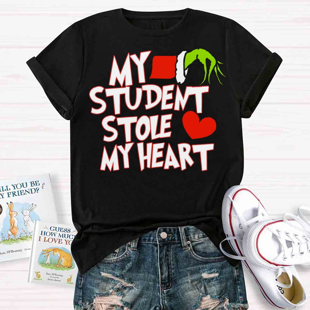 Grinch Teacher My Students Stole My Heart  T-shirt