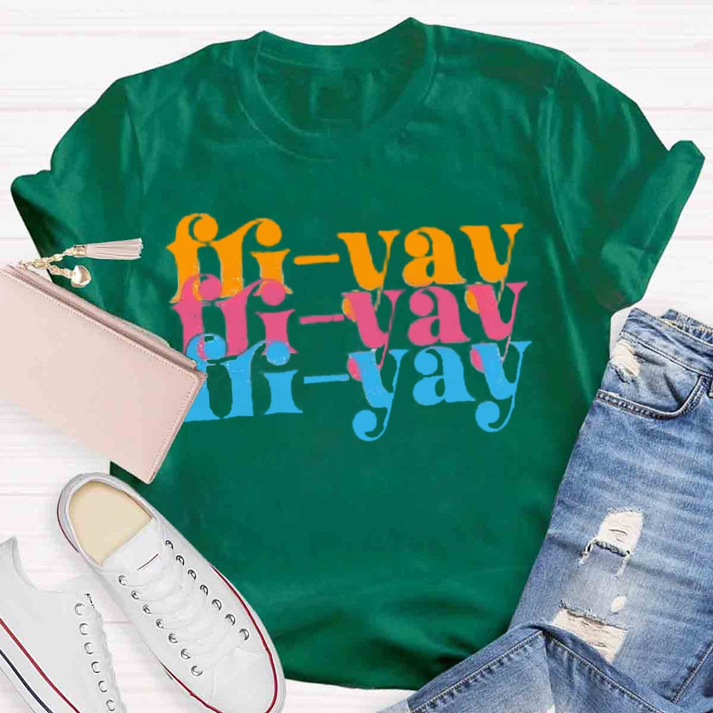 FRI-YAY Artistical Letter T-Shirt