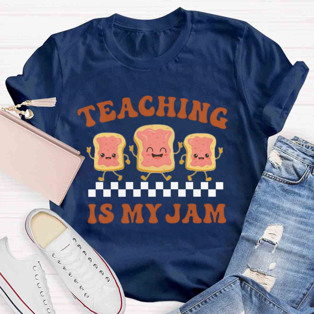 Teaching is my Jam T-shirt