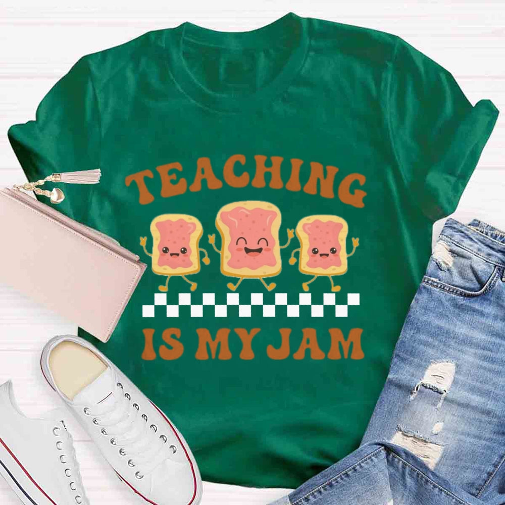 Teaching is my Jam T-shirt