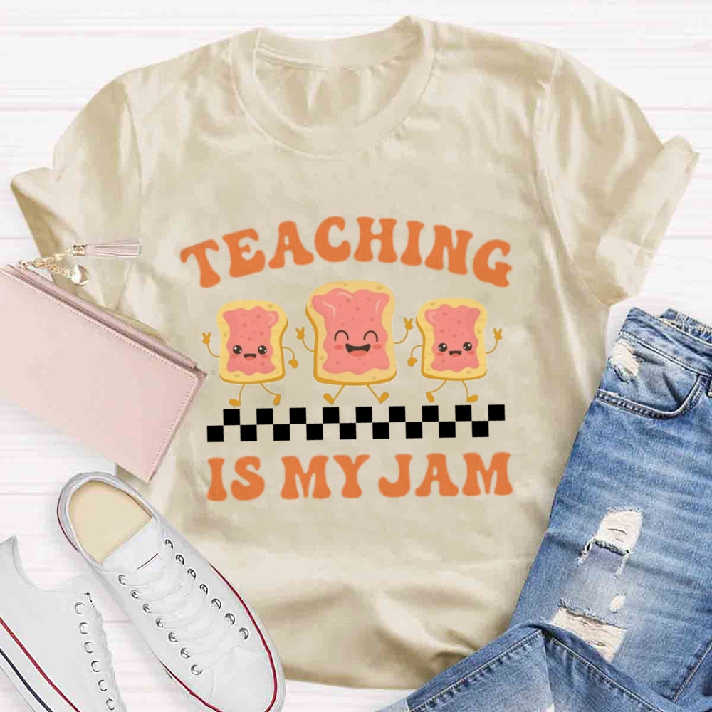 Teaching is my Jam T-shirt