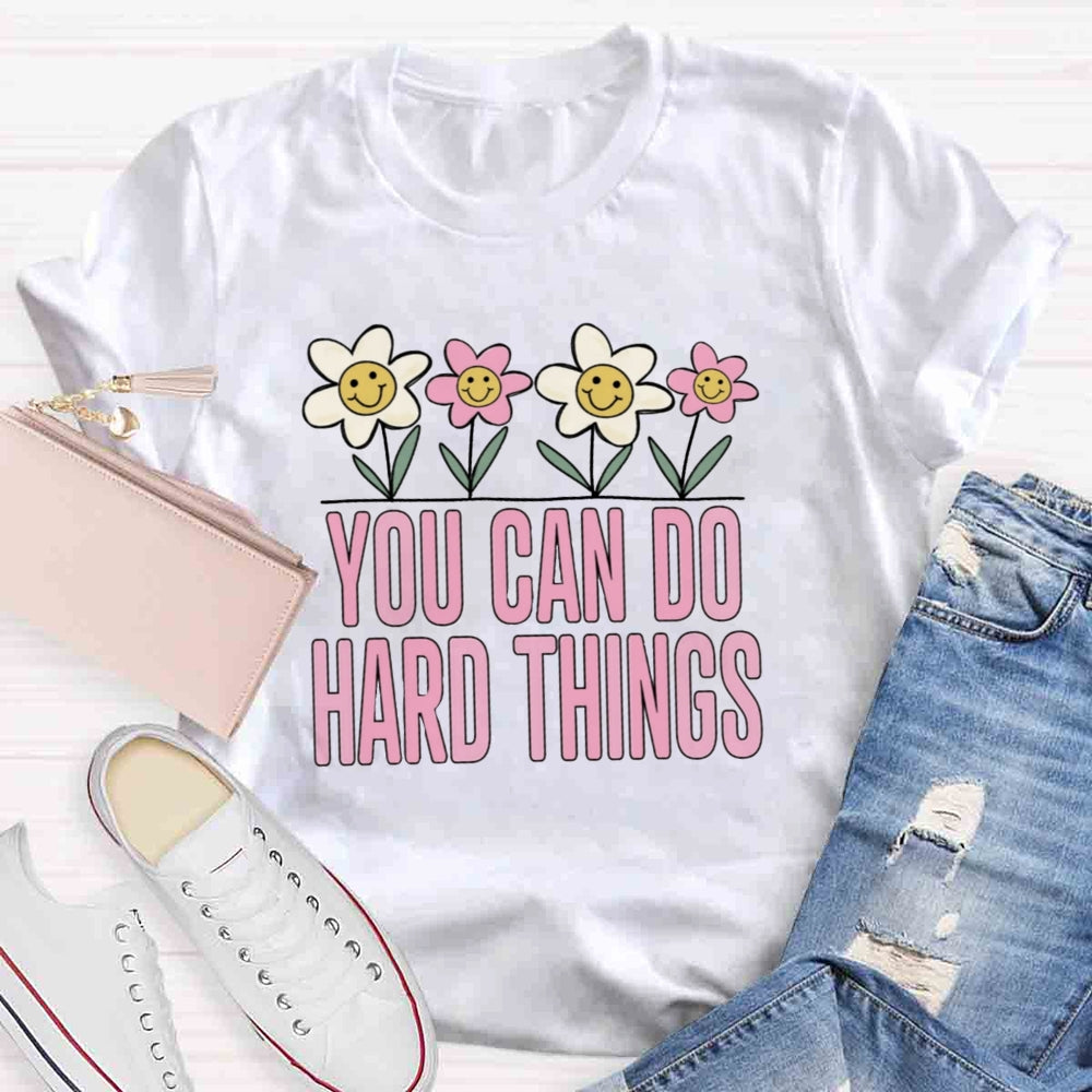 You Can Do Hard Thing T-shirt