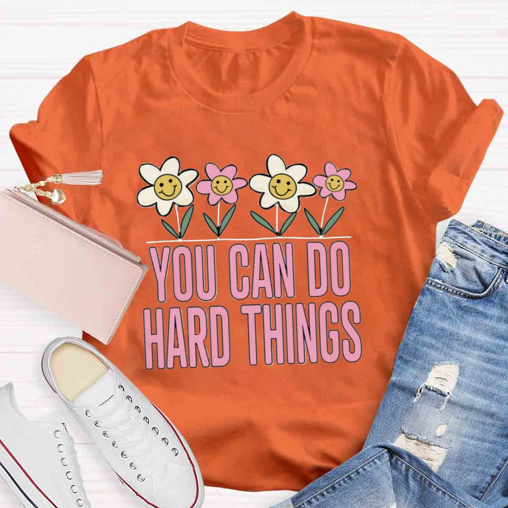 You Can Do Hard Thing T-shirt