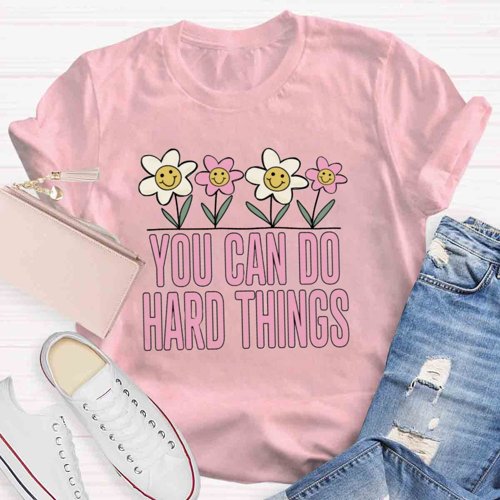 You Can Do Hard Thing T-shirt