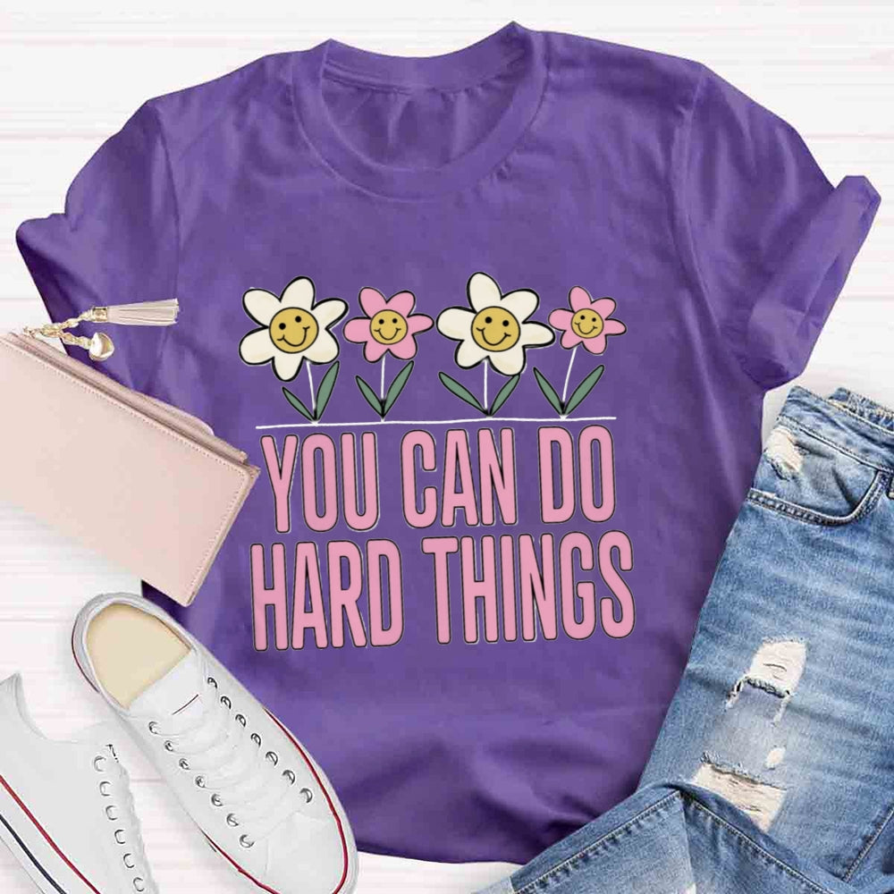 You Can Do Hard Thing T-shirt