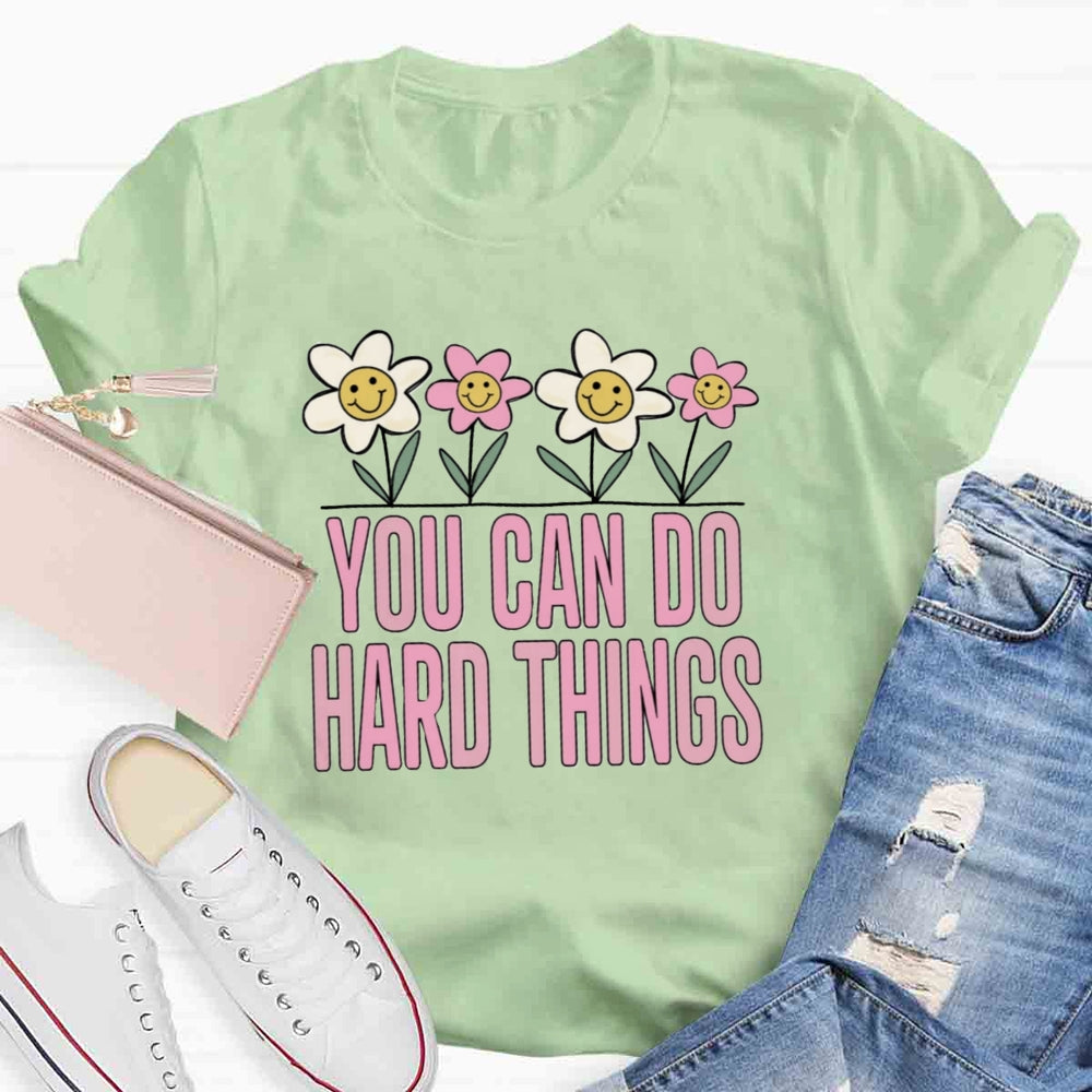 You Can Do Hard Thing T-shirt