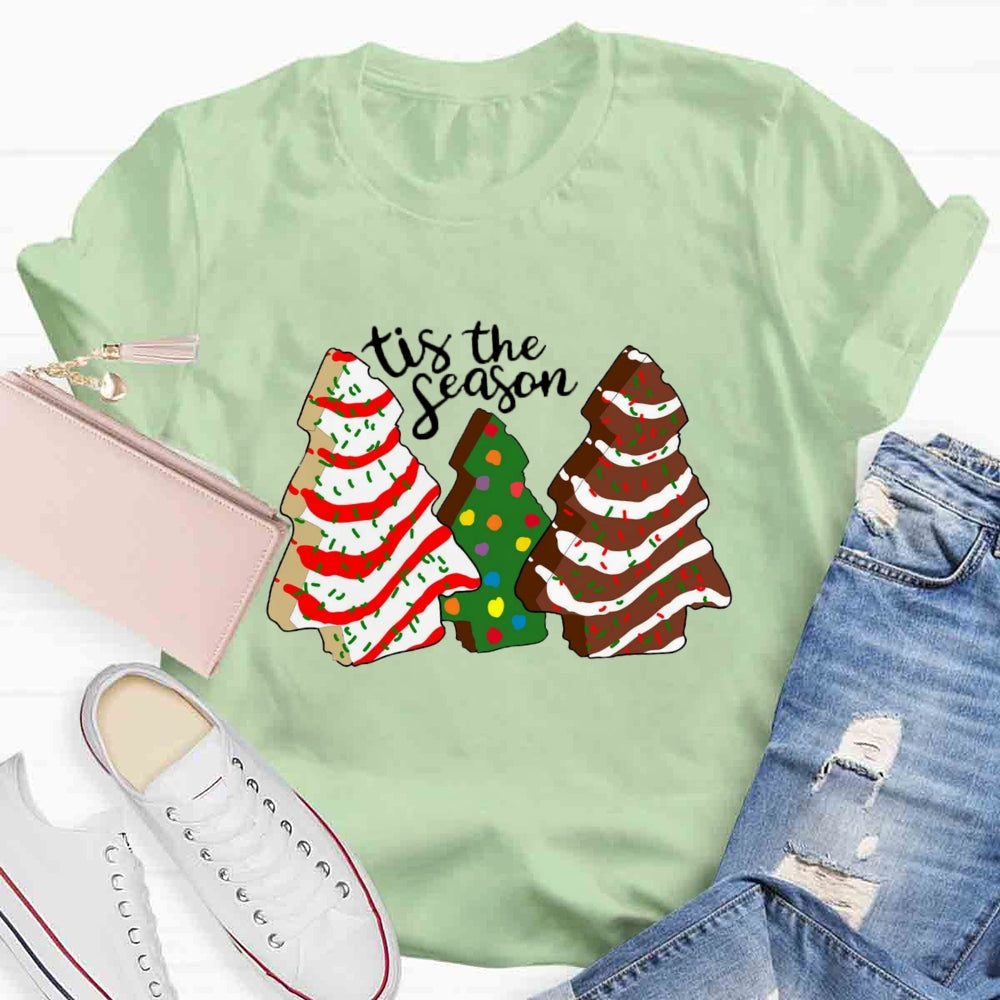 Tis the Season Christmas Tree Cakes T-shirt