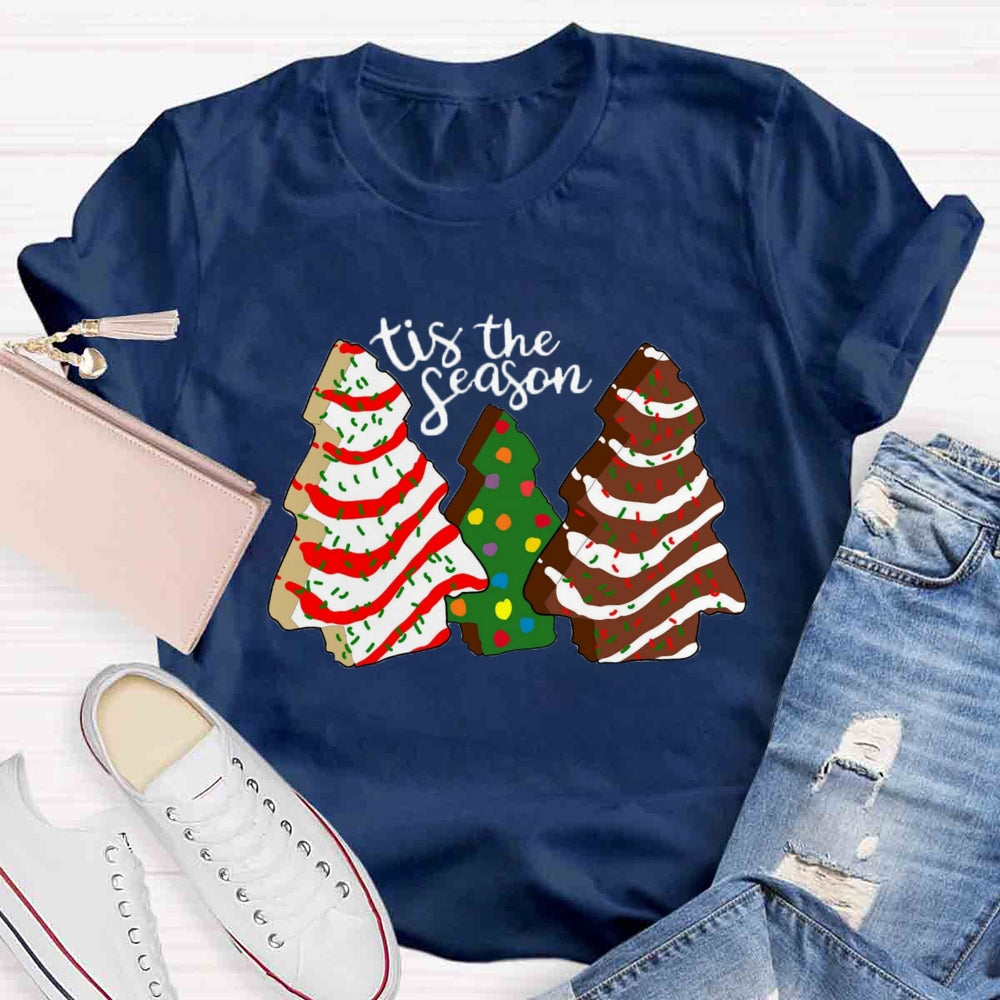 Tis the Season Christmas Tree Cakes T-shirt