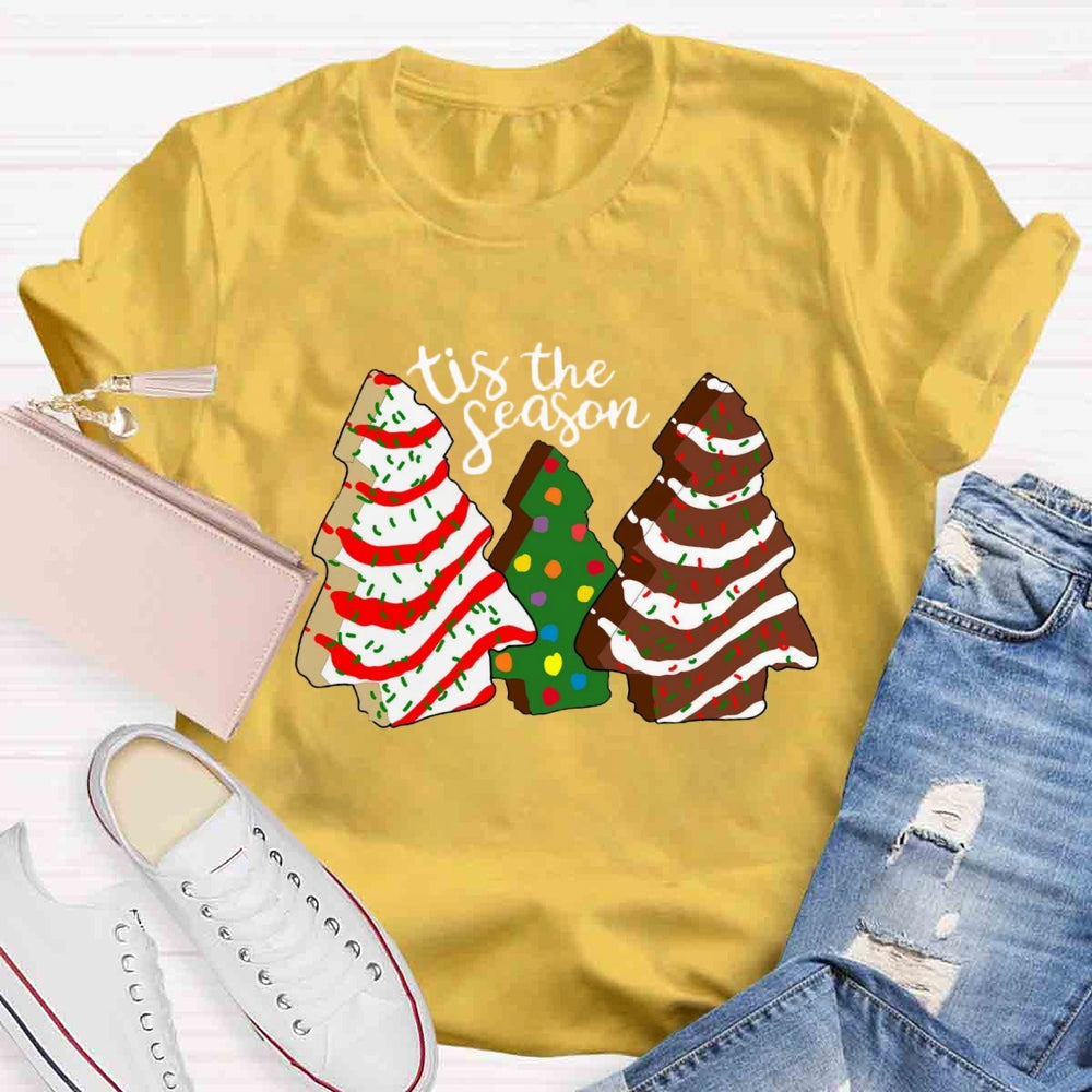 Tis the Season Christmas Tree Cakes T-shirt