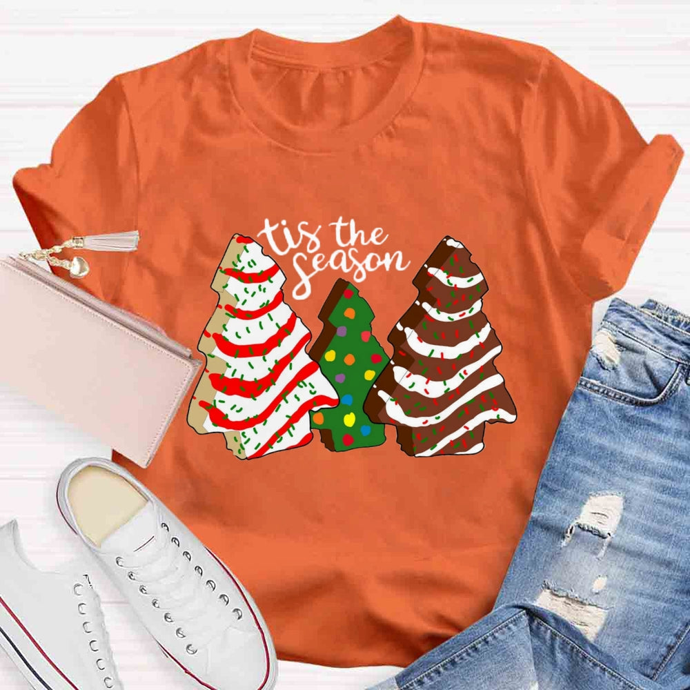 Tis the Season Christmas Tree Cakes T-shirt