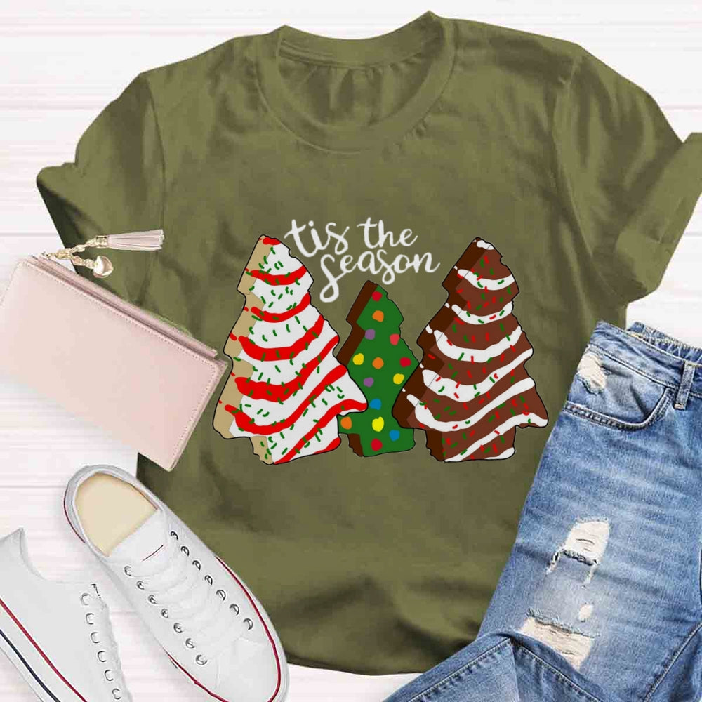 Tis the Season Christmas Tree Cakes T-shirt