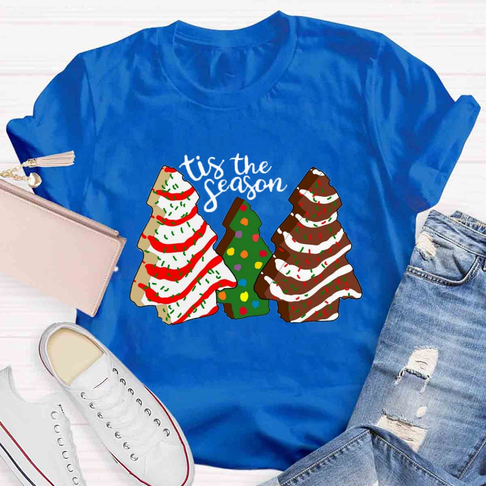 Tis the Season Christmas Tree Cakes T-shirt