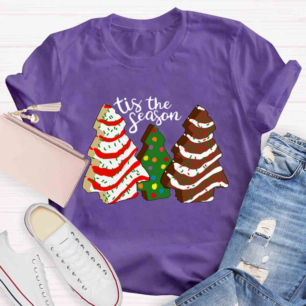 Tis the Season Christmas Tree Cakes T-shirt