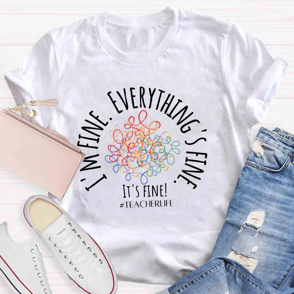 It's Fine I'M Fine Everything Is Fine Messy Lines T-shirt