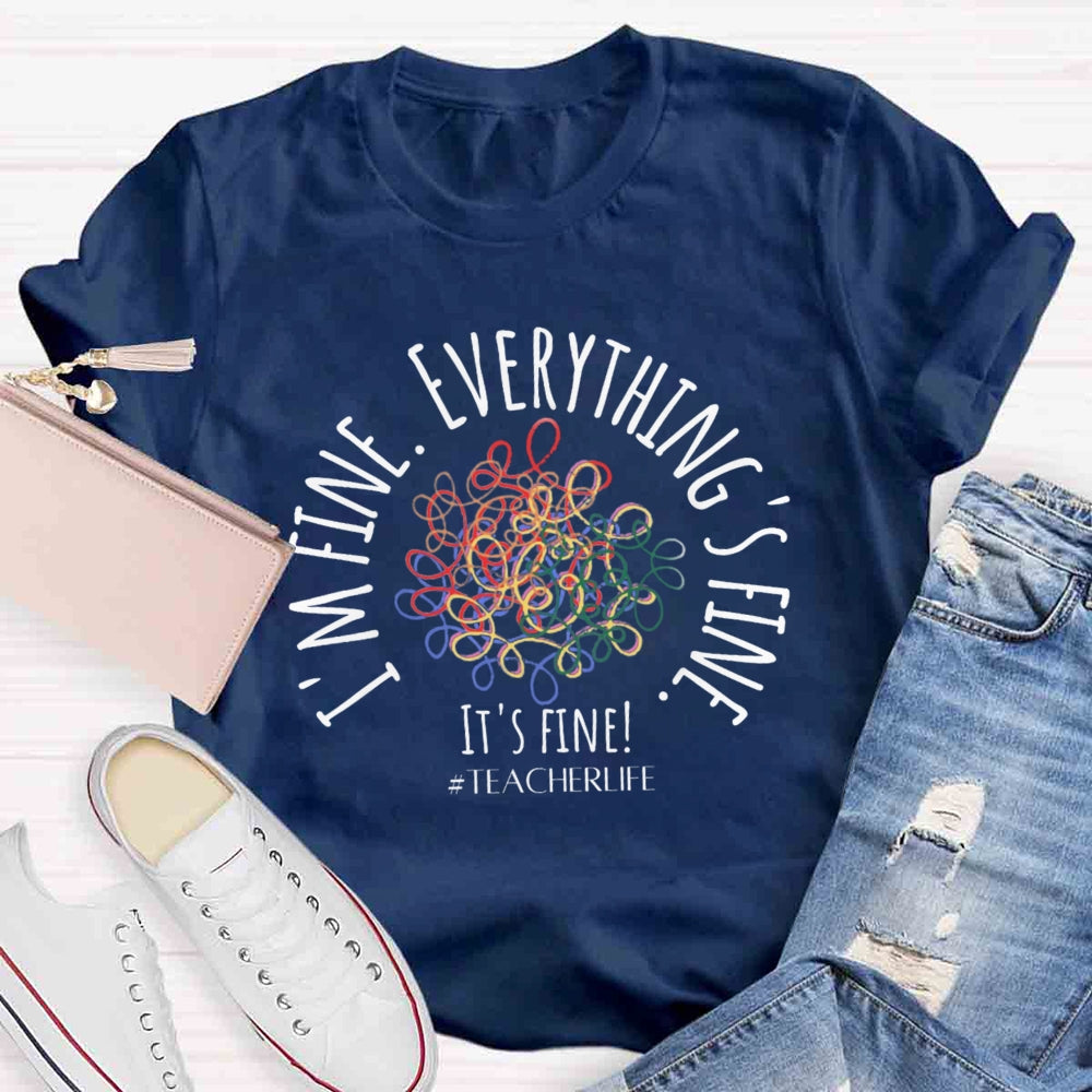 It's Fine I'M Fine Everything Is Fine Messy Lines T-shirt