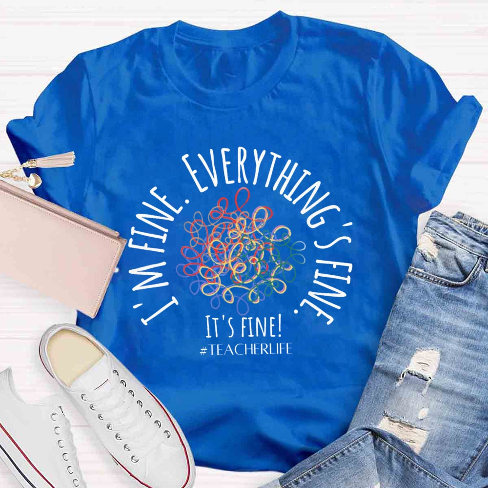 It's Fine I'M Fine Everything Is Fine Messy Lines T-shirt