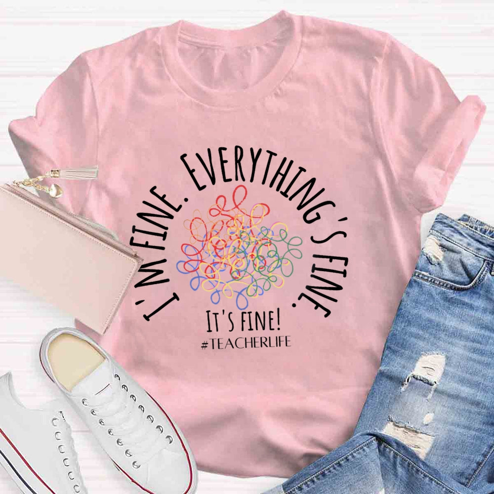 It's Fine I'M Fine Everything Is Fine Messy Lines T-shirt