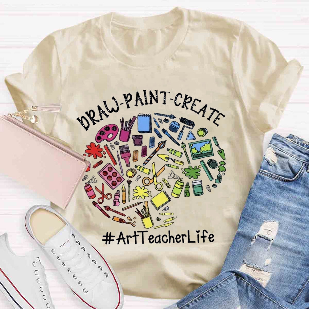 Draw Paint Create Teacher T-Shirt T-shirt