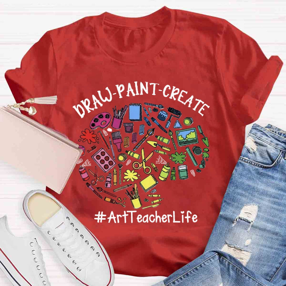 Draw Paint Create Teacher T-Shirt T-shirt