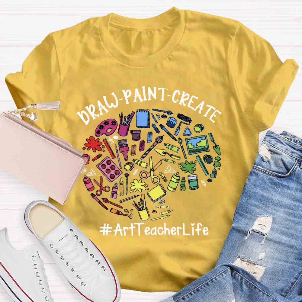 Draw Paint Create Teacher T-Shirt T-shirt