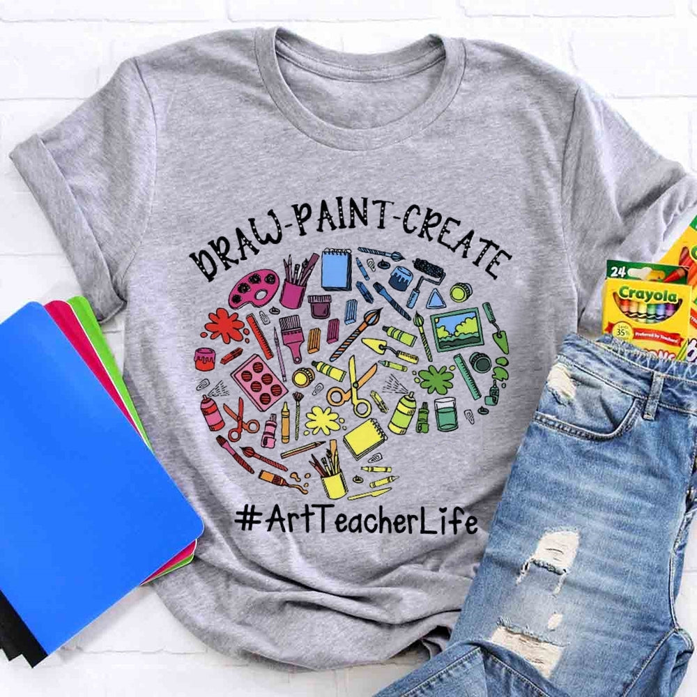 Draw Paint Create Teacher T-Shirt T-shirt