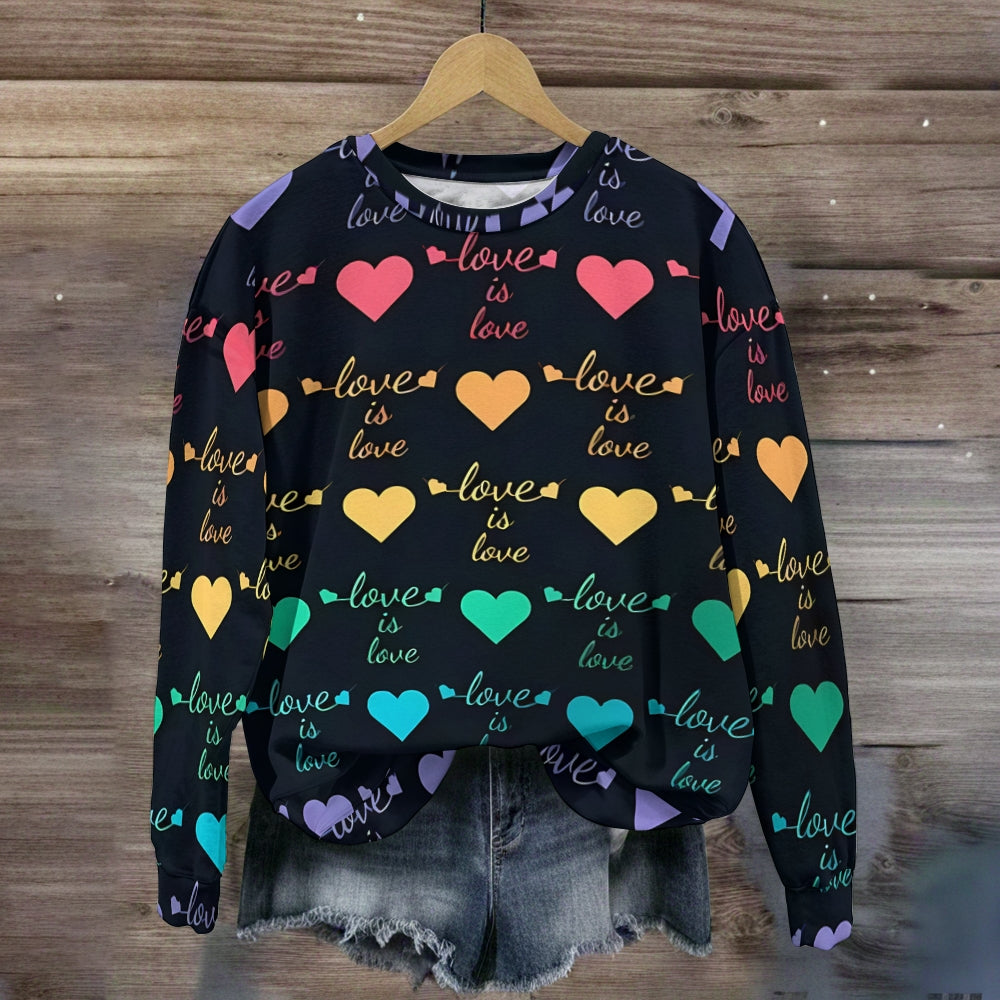 Love Is Love Colorful Heart Sweatshirt