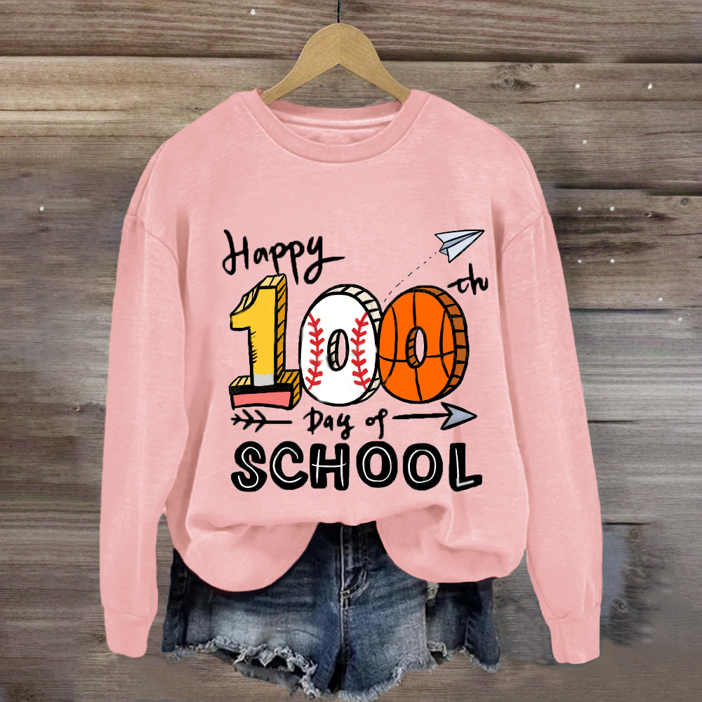 Happy 100th Days of School Sweatshirt