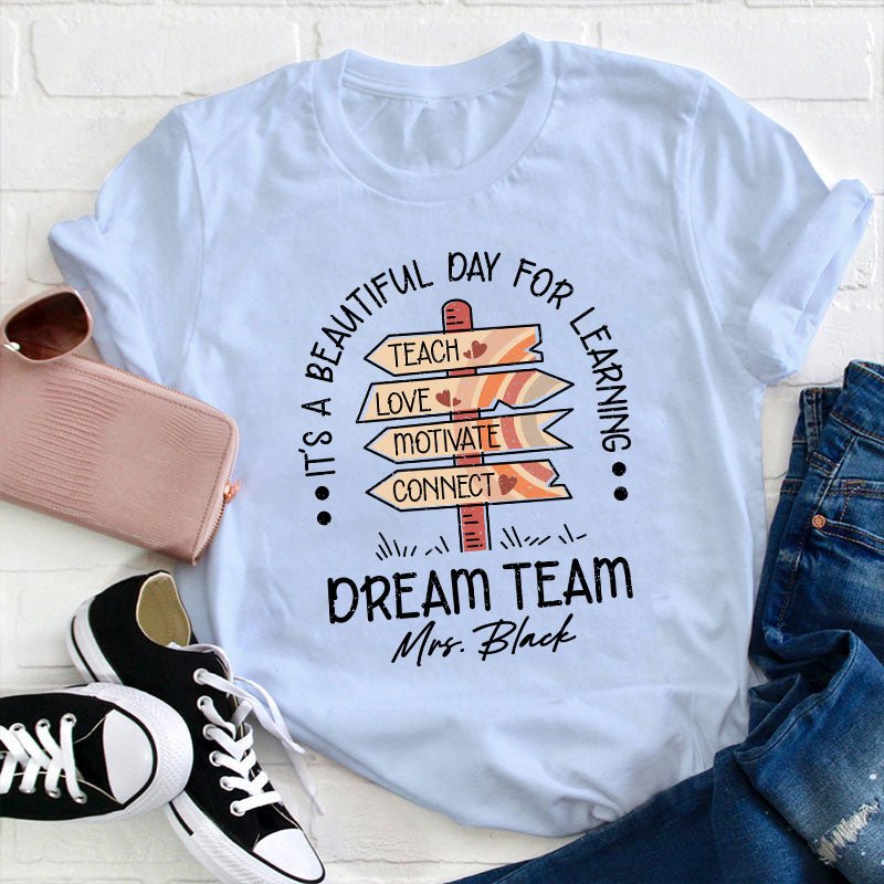 Personalized Name It's A Beautiful Day For Learning Teacher T-Shirt