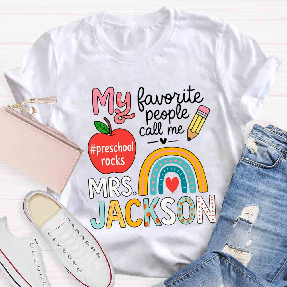 Personalized Name And Grade My Favorite People Call Me Teacher T-shirt
