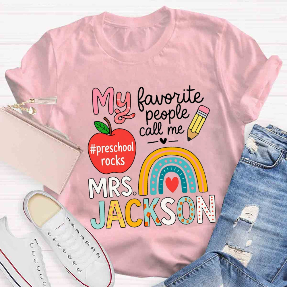 Personalized Name And Grade My Favorite People Call Me Teacher T-shirt