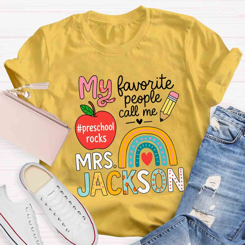 Personalized Name And Grade My Favorite People Call Me Teacher T-shirt