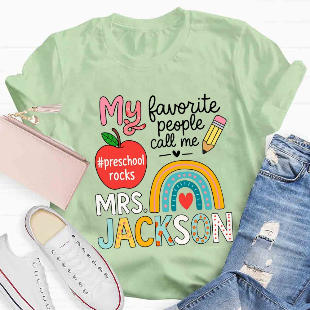 Personalized Name And Grade My Favorite People Call Me Teacher T-shirt