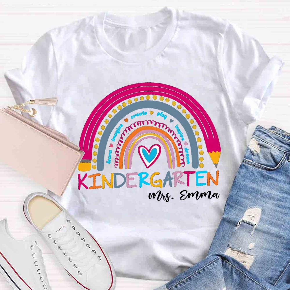 Personalized Kindergarten Teacher Name Rainbow T-shirt