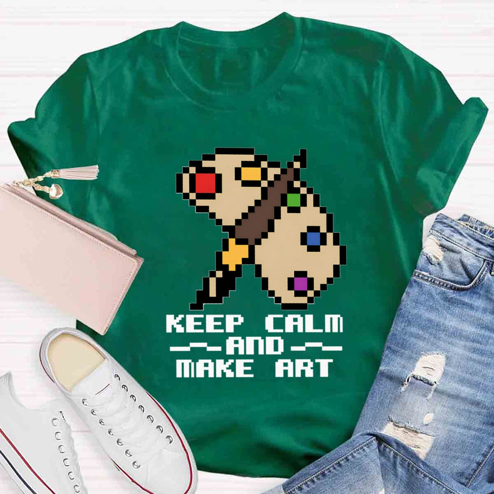 Keep Calm And Make Art Paint Tray T-shirt