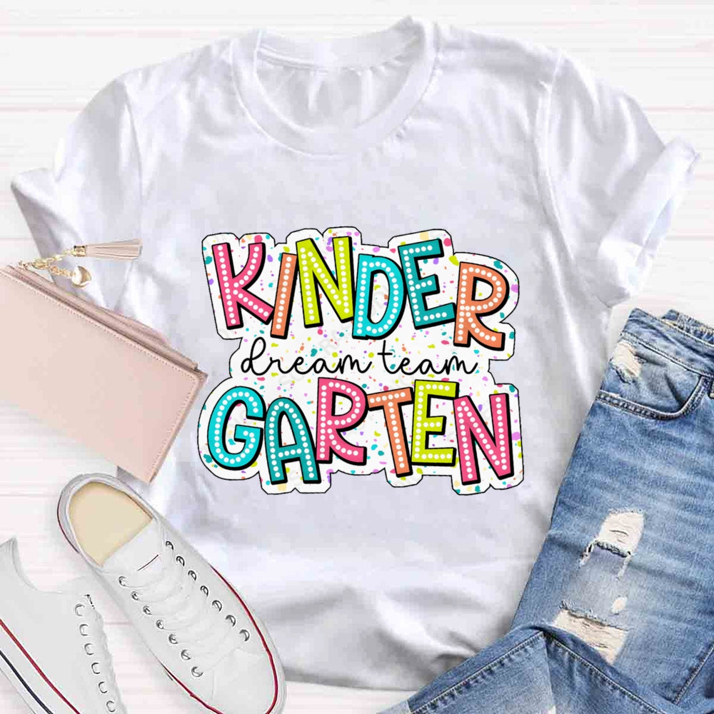 Personalized Grade Kindergarten Dream Team Back To School T-shirt