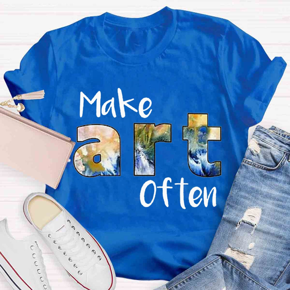 Make Art Often Teacher T-shirt
