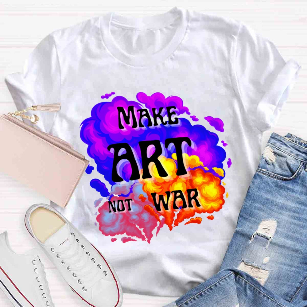 Make Art Not War Color Blending T-shirt