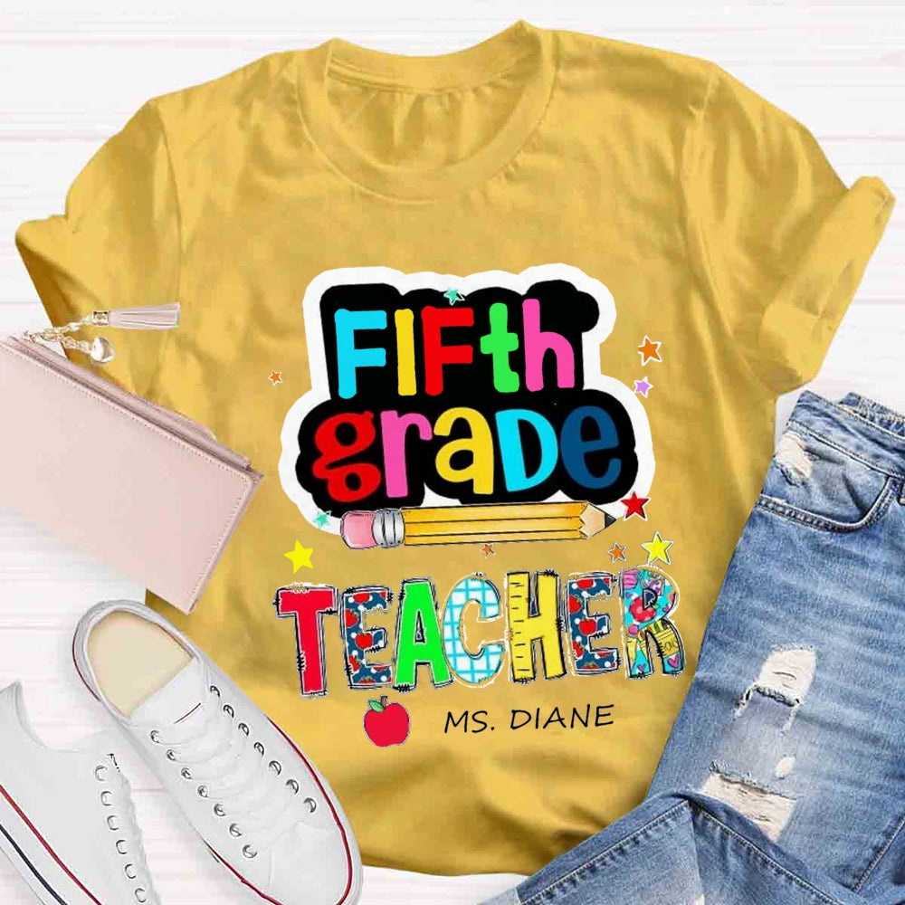 Personalized Grade And Name Color Pencil Stars Red Apple Back To School Teacher T-Shirt