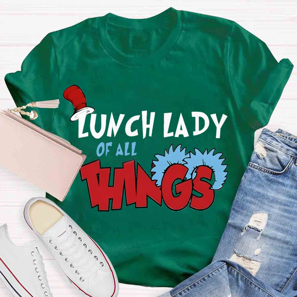 Lunch Lady Of All Things T-shirt