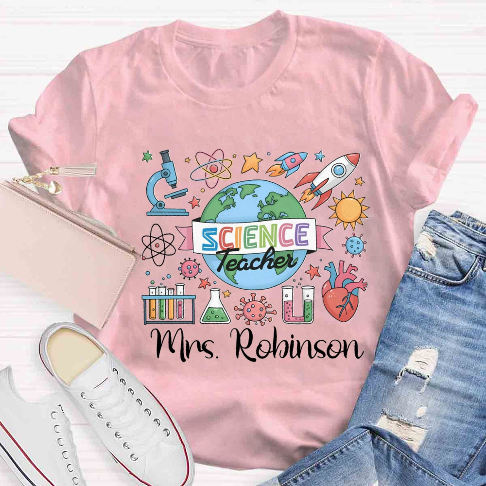 Personalized Name Science Teacher The Earth Is Spinning T-shirt