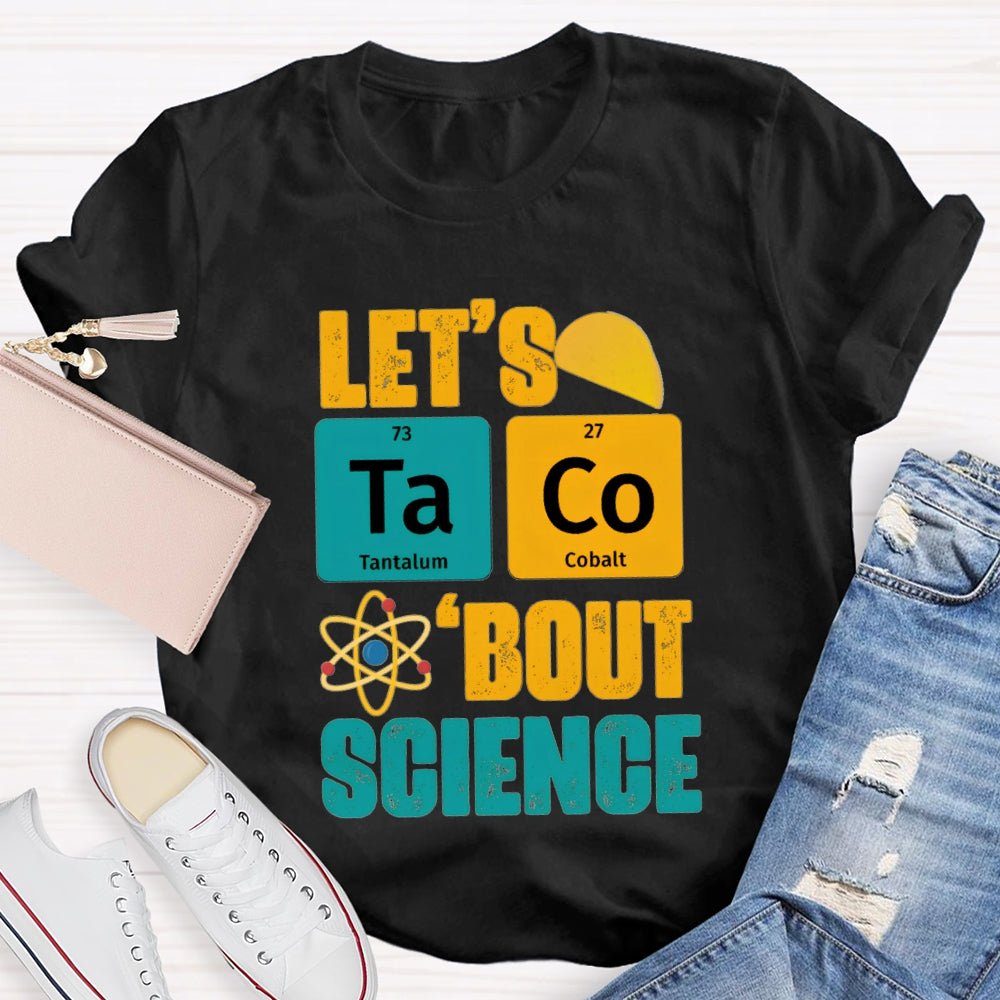 Let's Talk About Science T-shirt
