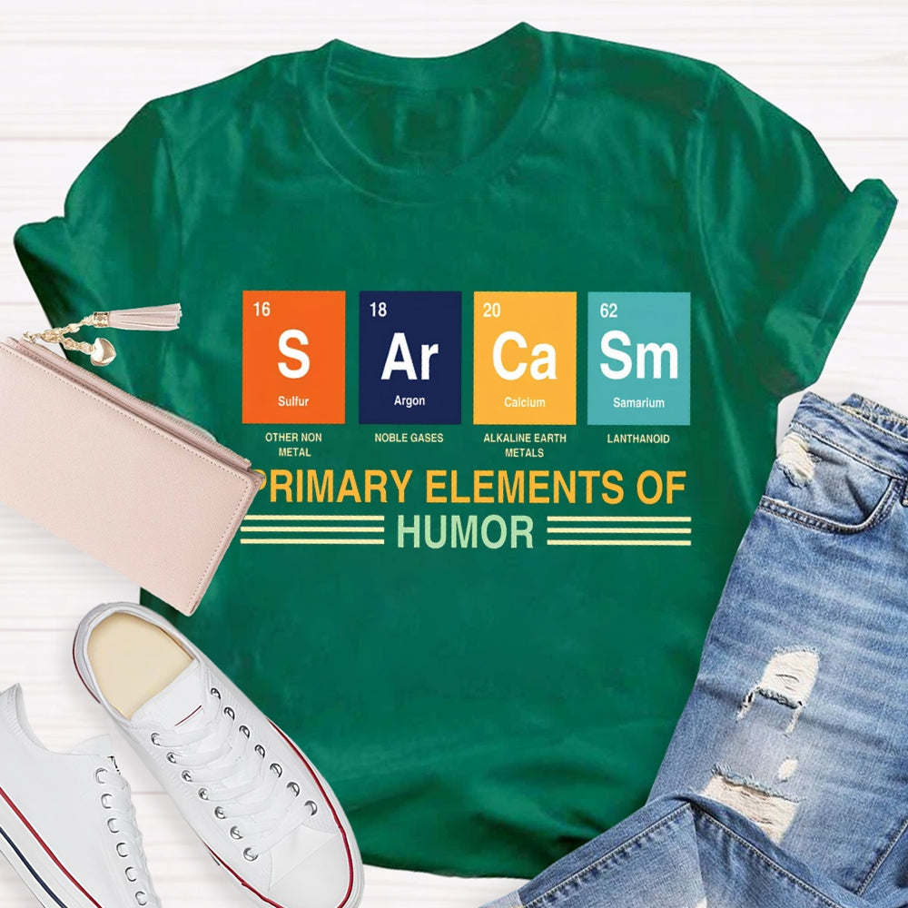 Sulfur Argon Calcium Samarium Primary Elements Of Humor T-shirt