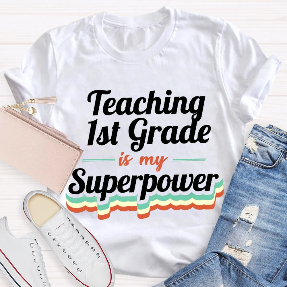 Personalized Grade Teaching Is My Superpower T-shirt