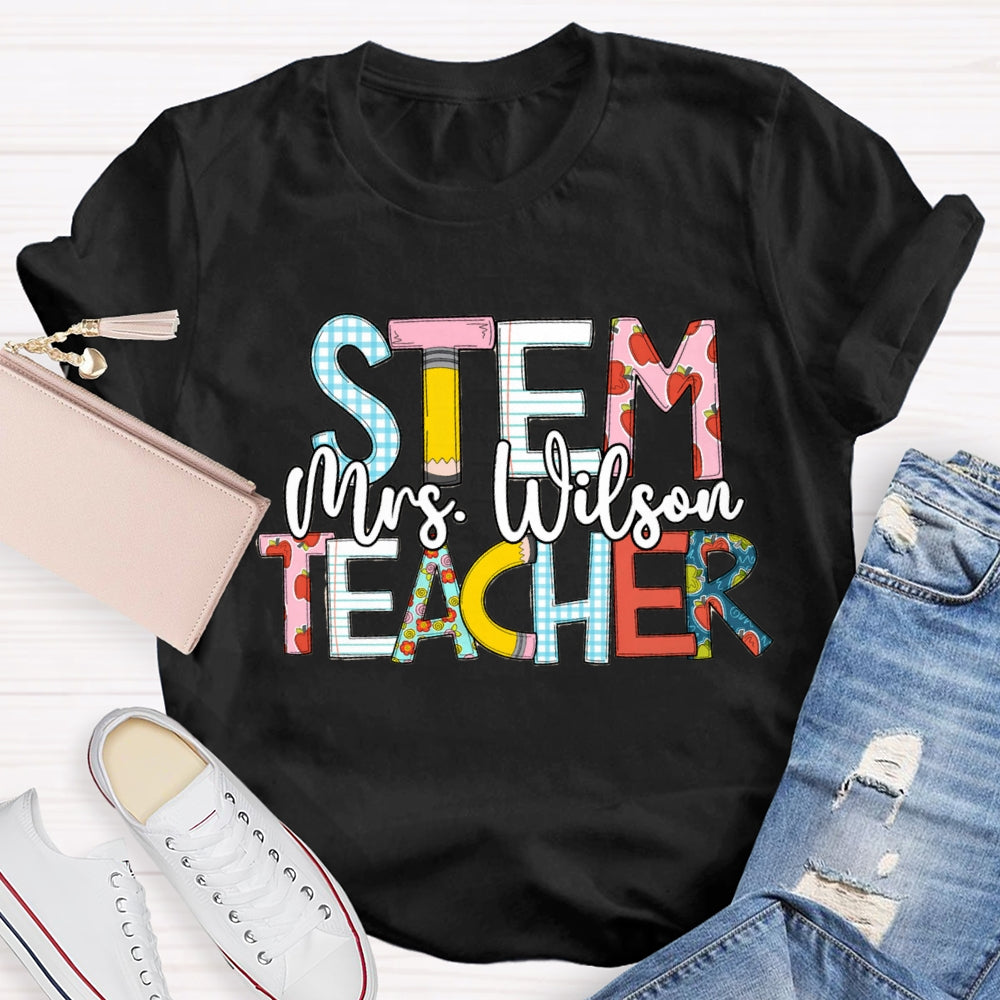 Personalized Name STEM Teachers T-Shirt