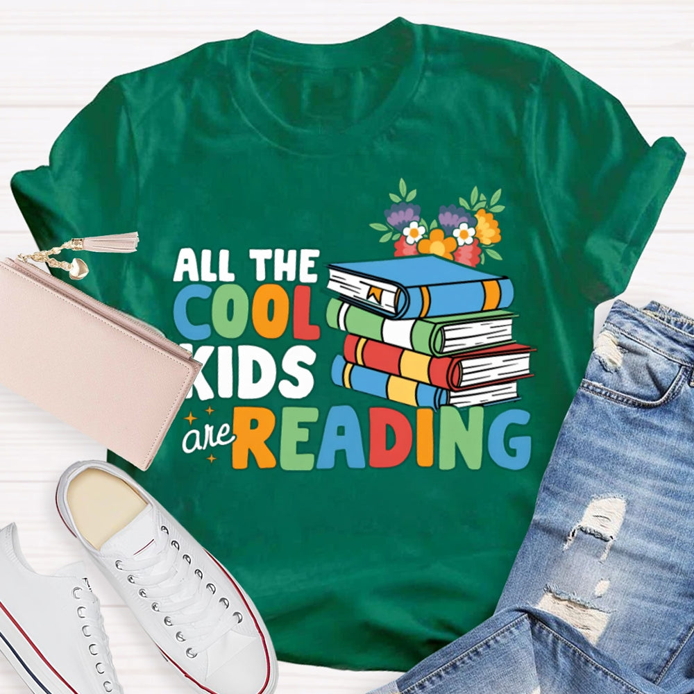 All The Cool Kids And Reading Flowers And Books T-shirt