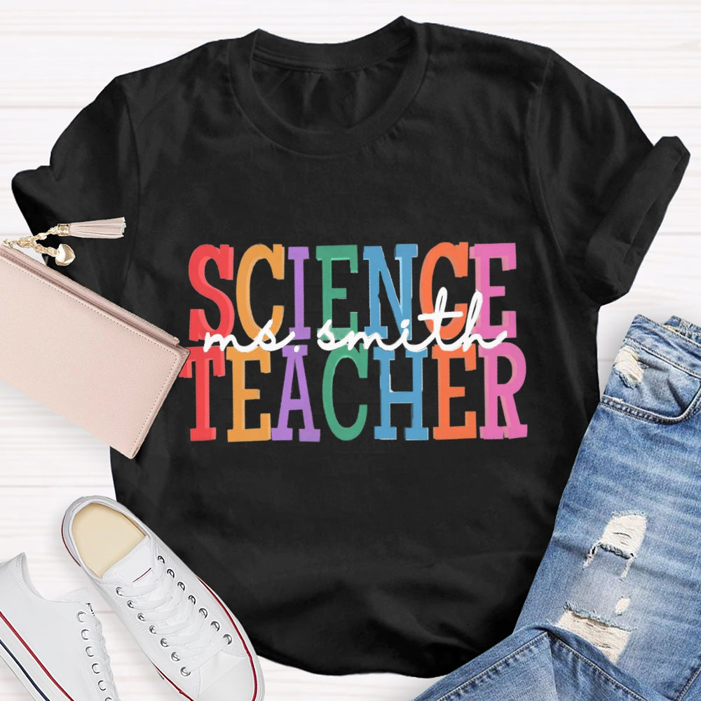Personalized Name Science Teacher T-shirt
