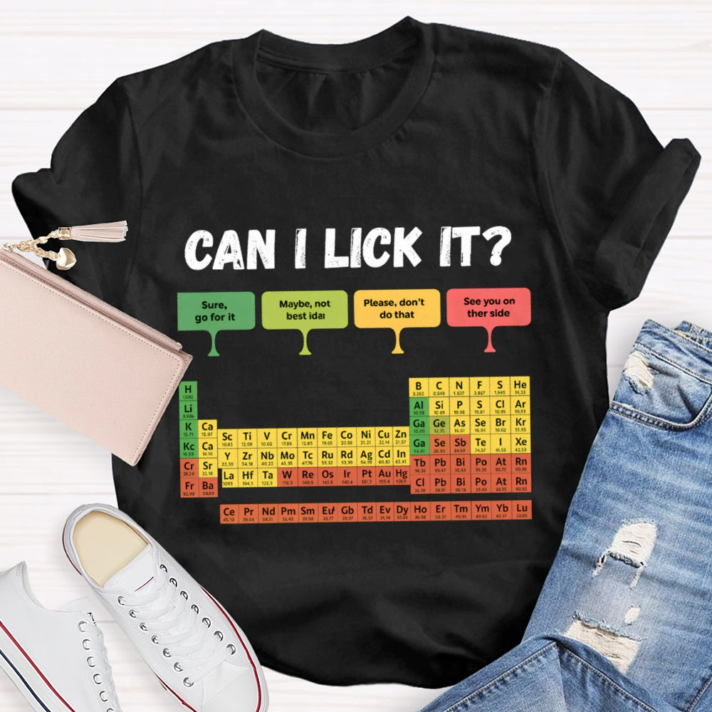 can i Lick It T-shirt