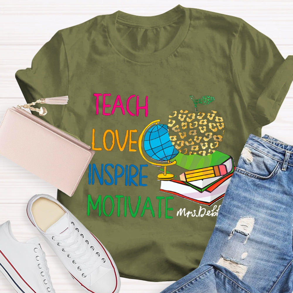 Personalized Name Teach Love Inspire Motivate Globe T-shirt