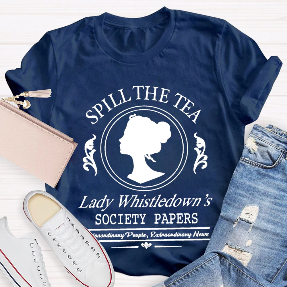 Spill The Tea Lady Whistledown's T-Shirt
